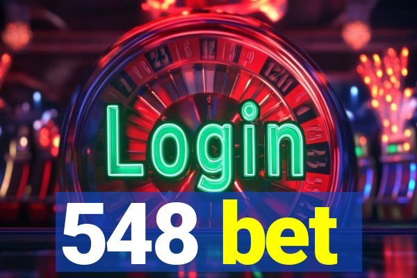 548 bet